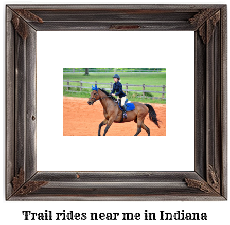 trail rides near me in Indiana